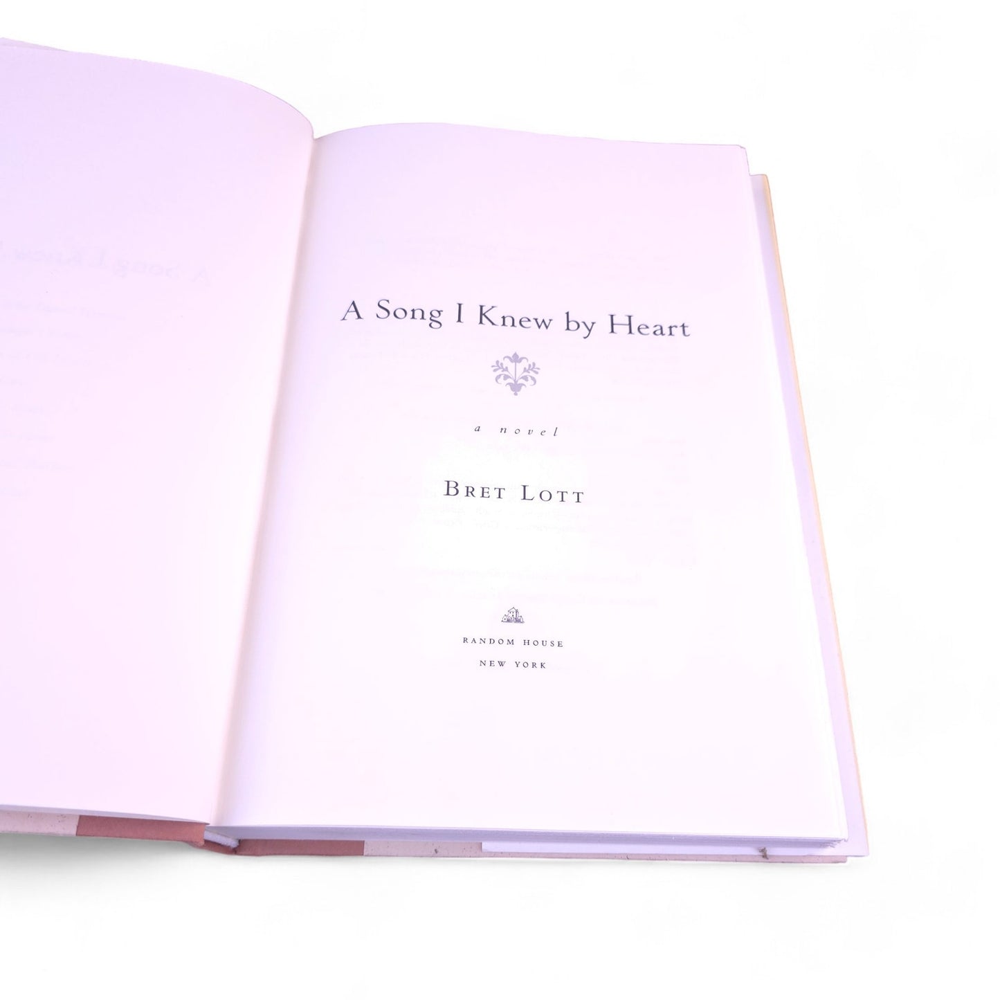 A Song I knew by Heart Bret Lott Hard Cover