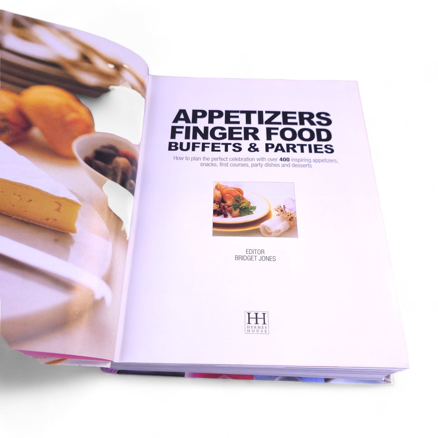 Appetizers Finger Food Buffets & Parties 400 Inspiring Appetizers Snaks Dessert
