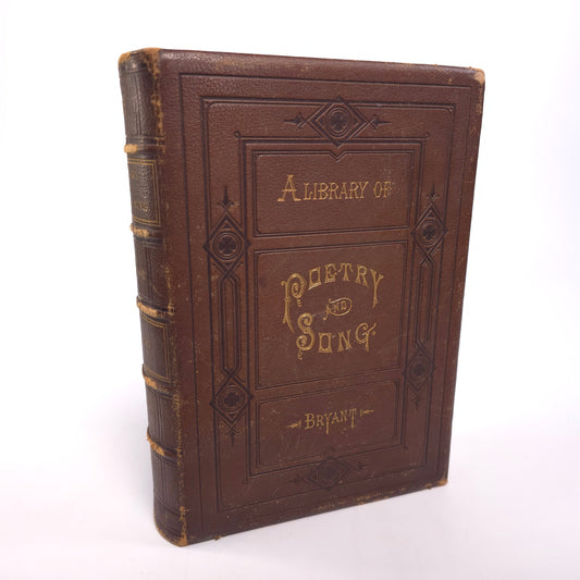 A Library Of Poetry And Song William Cullen Bryant 1876 Leather Bound